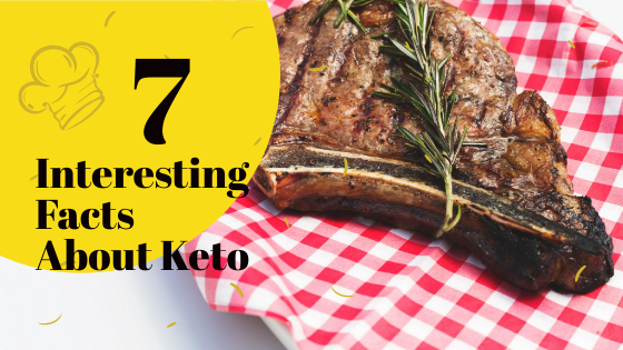 7 Interesting Facts About Keto
