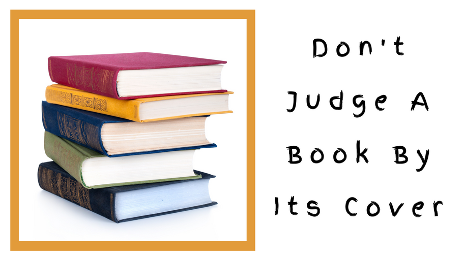 Motivational Monday: Don't Judge a Book by Its Cover