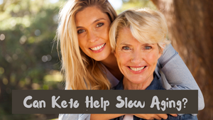 Can Keto Help Slow Aging?