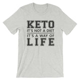 Short-Sleeve Unisex T-Shirt - Keto is a way of life