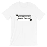 Short-Sleeve Unisex T-Shirt - Bacon grease