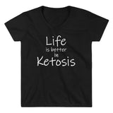 Women's Casual V-Neck Shirt - Life is better in ketosis