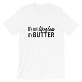 Short-Sleeve Unisex T-Shirt  - It's not lipgloss