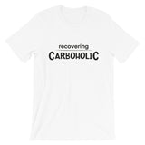 Short-Sleeve Unisex T-Shirt - Recovering Carboholic